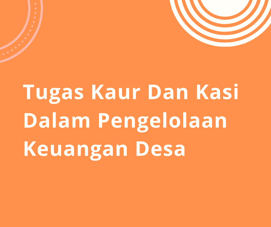 Tugas kaur dan kasi